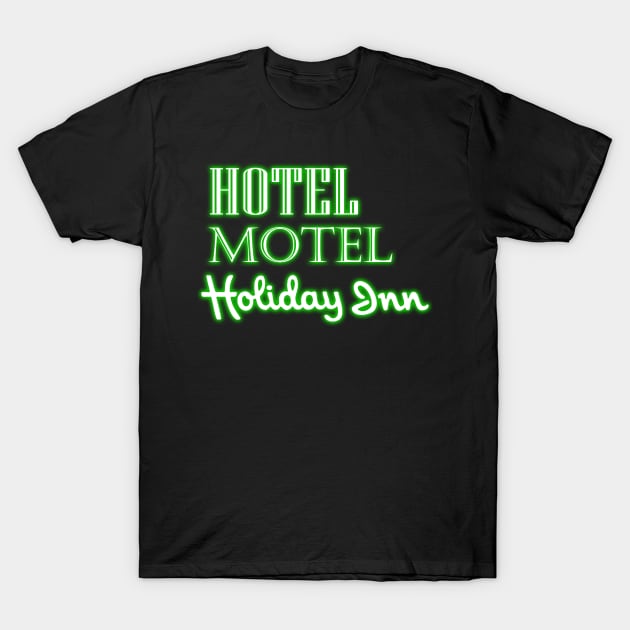 Hotel Motel Holiday Inn - Neon Fade T-Shirt by suriaa